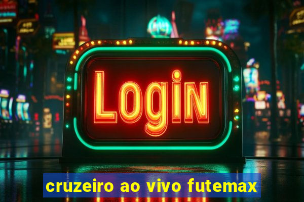 cruzeiro ao vivo futemax